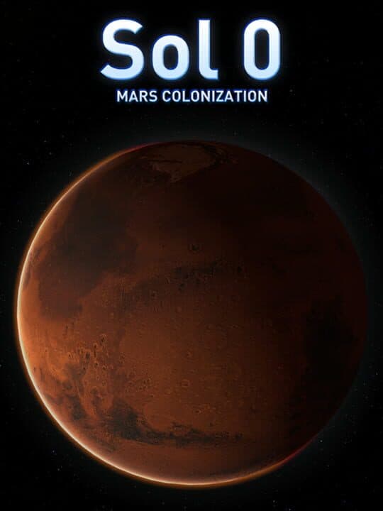 Sol 0: Mars Colonization cover art