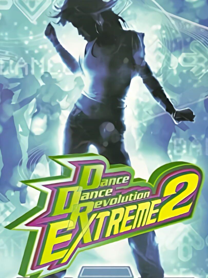 Dance Dance Revolution Extreme 2 cover art
