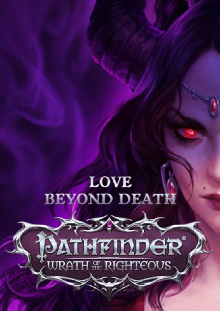 Pathfinder: Wrath of the Righteous - Love Beyond Death cover art