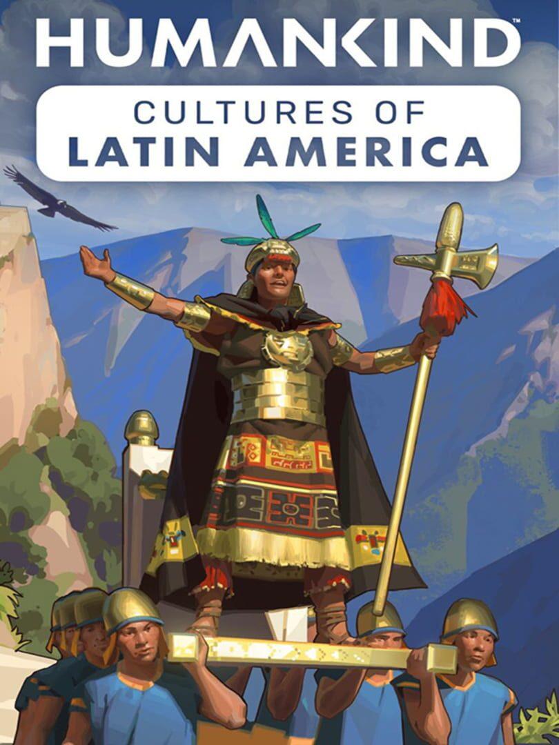 Humankind: Cultures of Latin America cover art