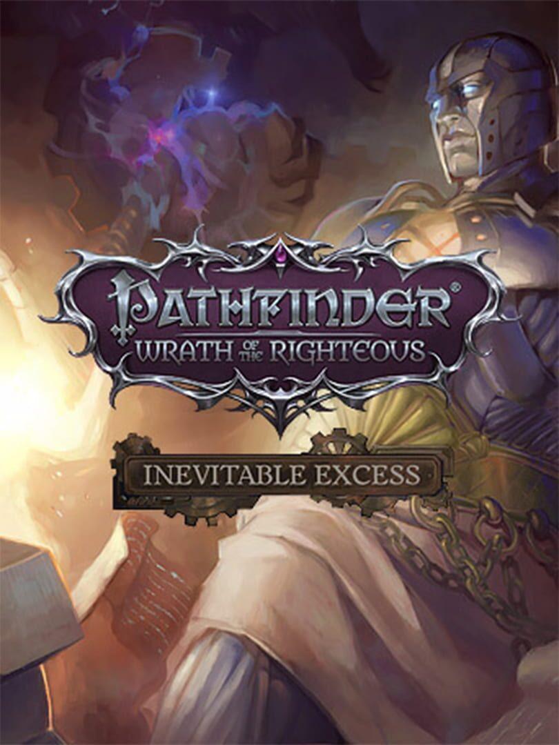 Pathfinder: Wrath of the Righteous - Inevitable Excess cover art