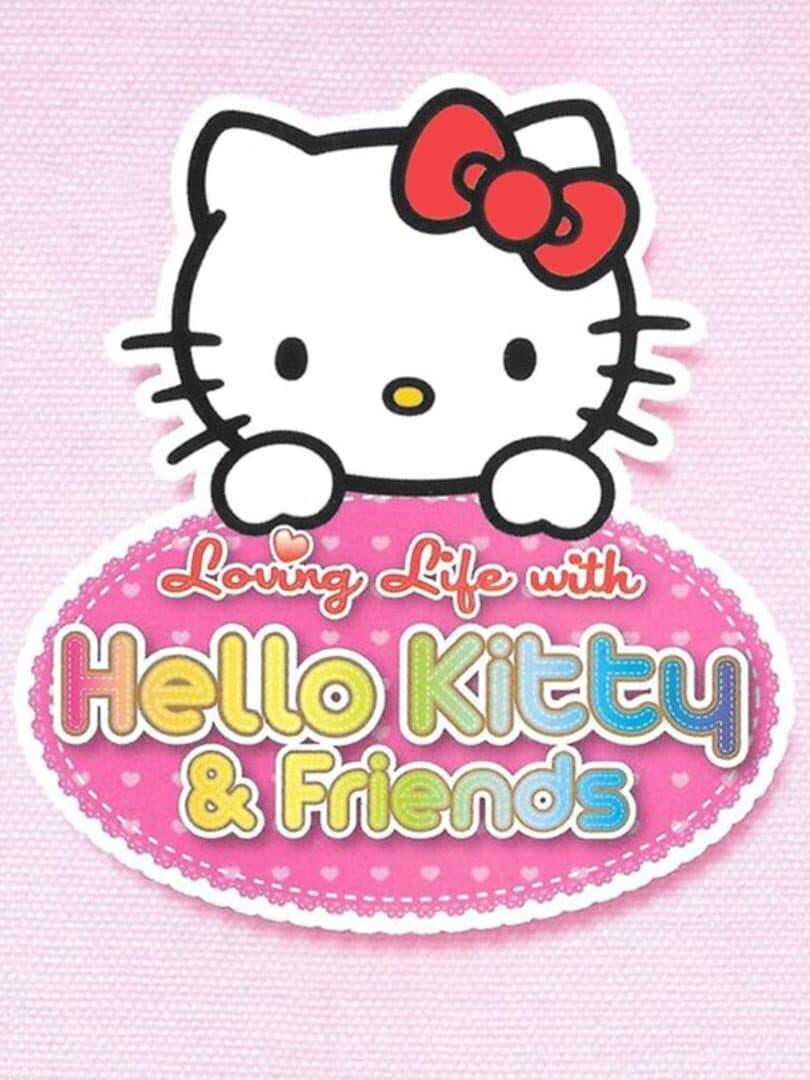 Loving Life with Hello Kitty & Friends cover art