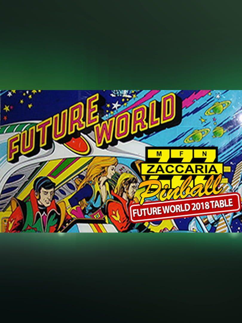 Zaccaria Pinball: Future World 2018 Table cover art