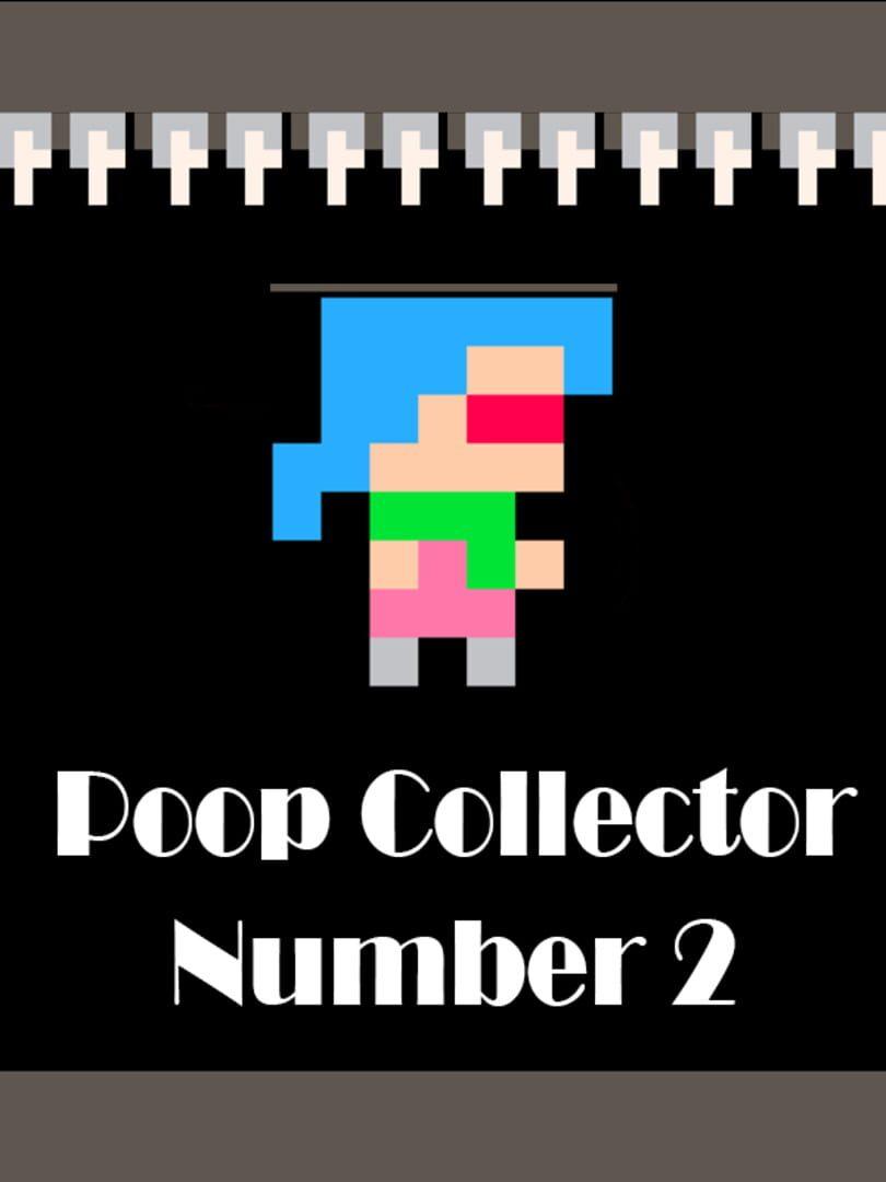 Poop Collector: Number 2 cover art