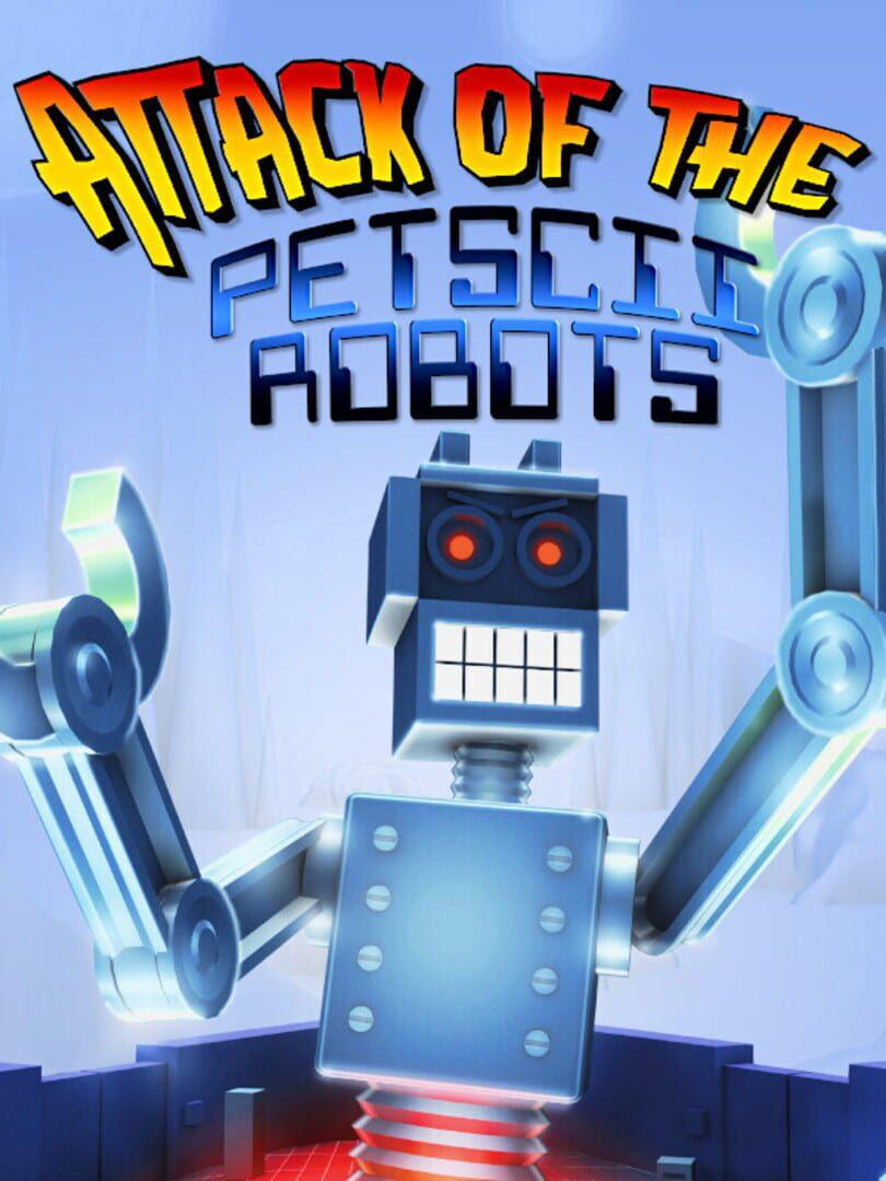 Attack of the Petscii Robots cover art