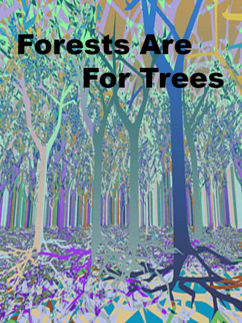 Forests Are For Trees cover art