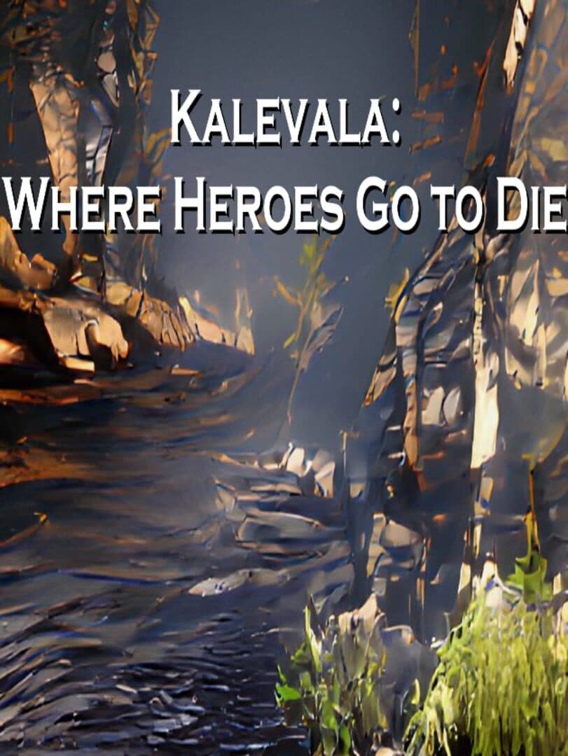Kalevala: Where Heroes Go to Die cover art
