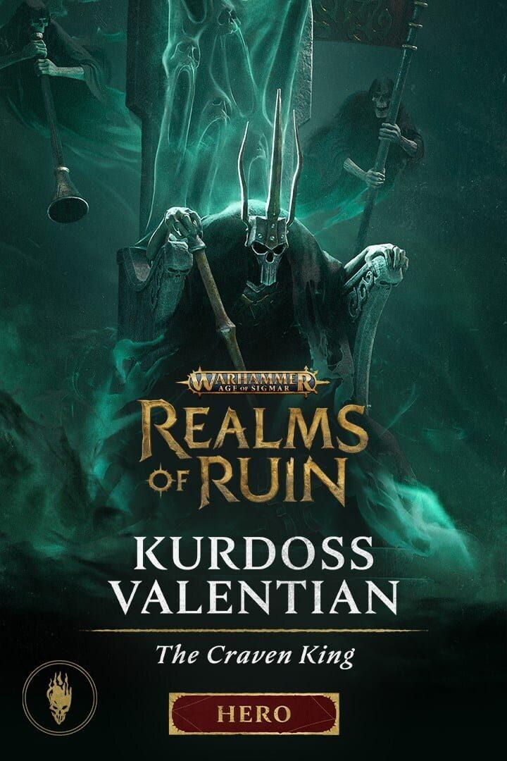 Warhammer Age of Sigmar: Realms of Ruin - Kurdoss Valentian, The Craven King cover art