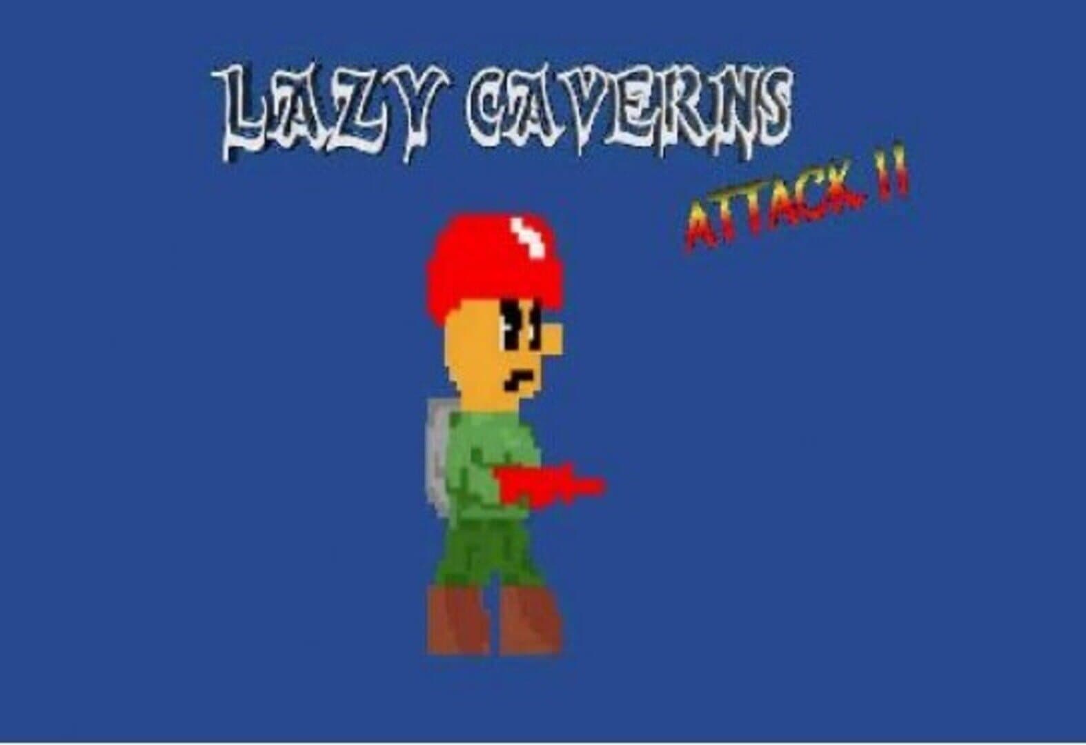 Lazy Caverns Attack!! cover art