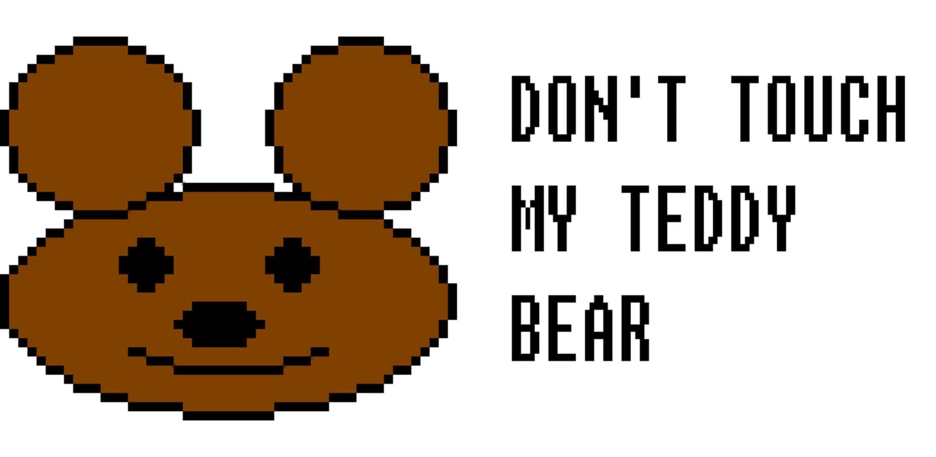 Don't Touch My Teddy Bear cover art