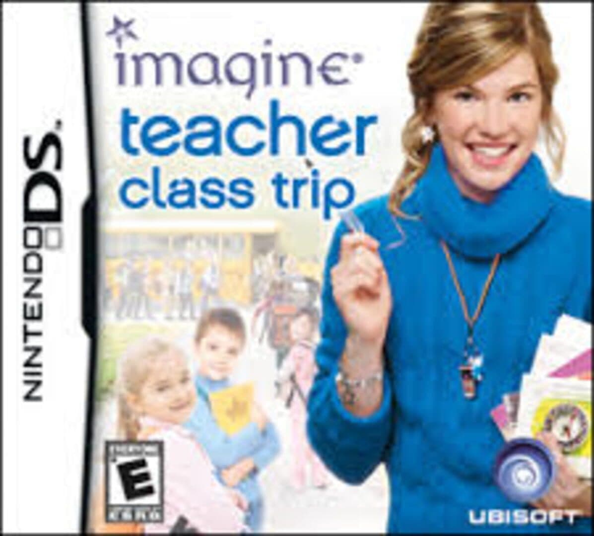 Imagine: Teacher - Class Trip cover art