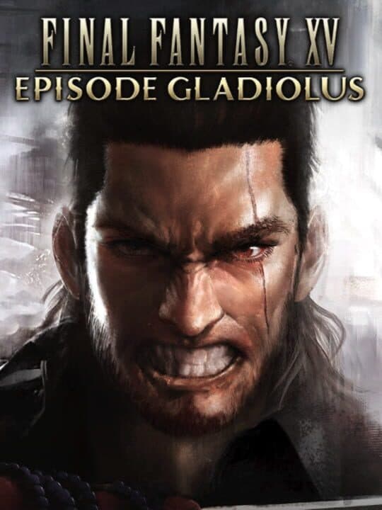 Final Fantasy XV: Episode Gladiolus cover art