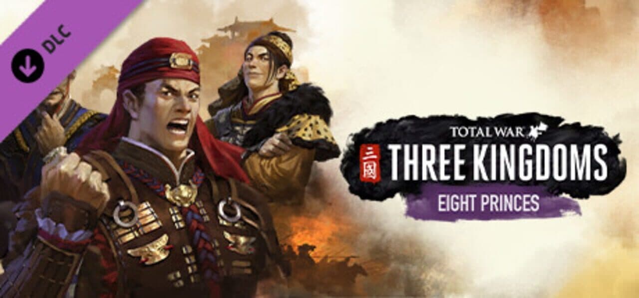 Total War: Three Kingdoms - Eight Princes cover art