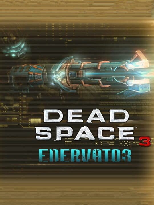 Dead Space 3: Enervator cover art