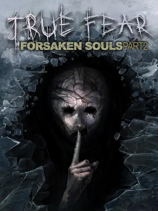 True Fear: Forsaken Souls Part 2 Cover Art
