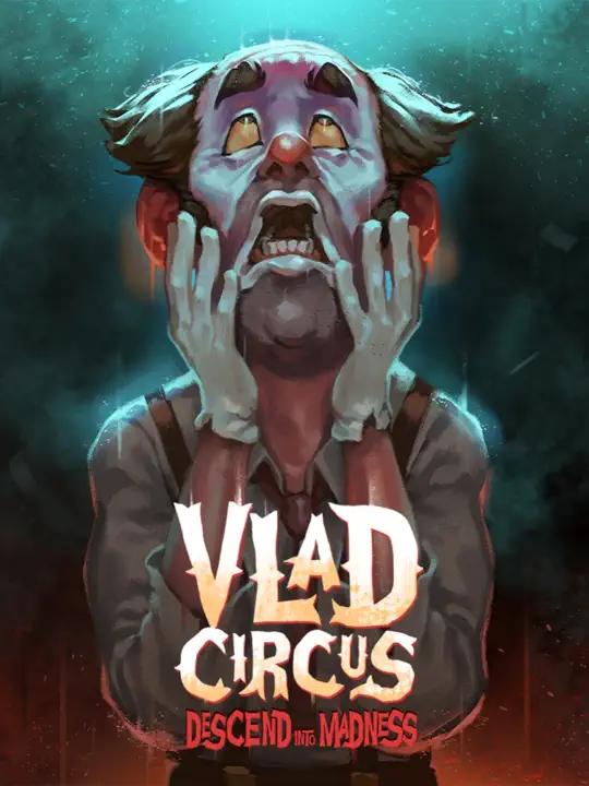 Vlad Circus: Descend Into Madness Cover Art